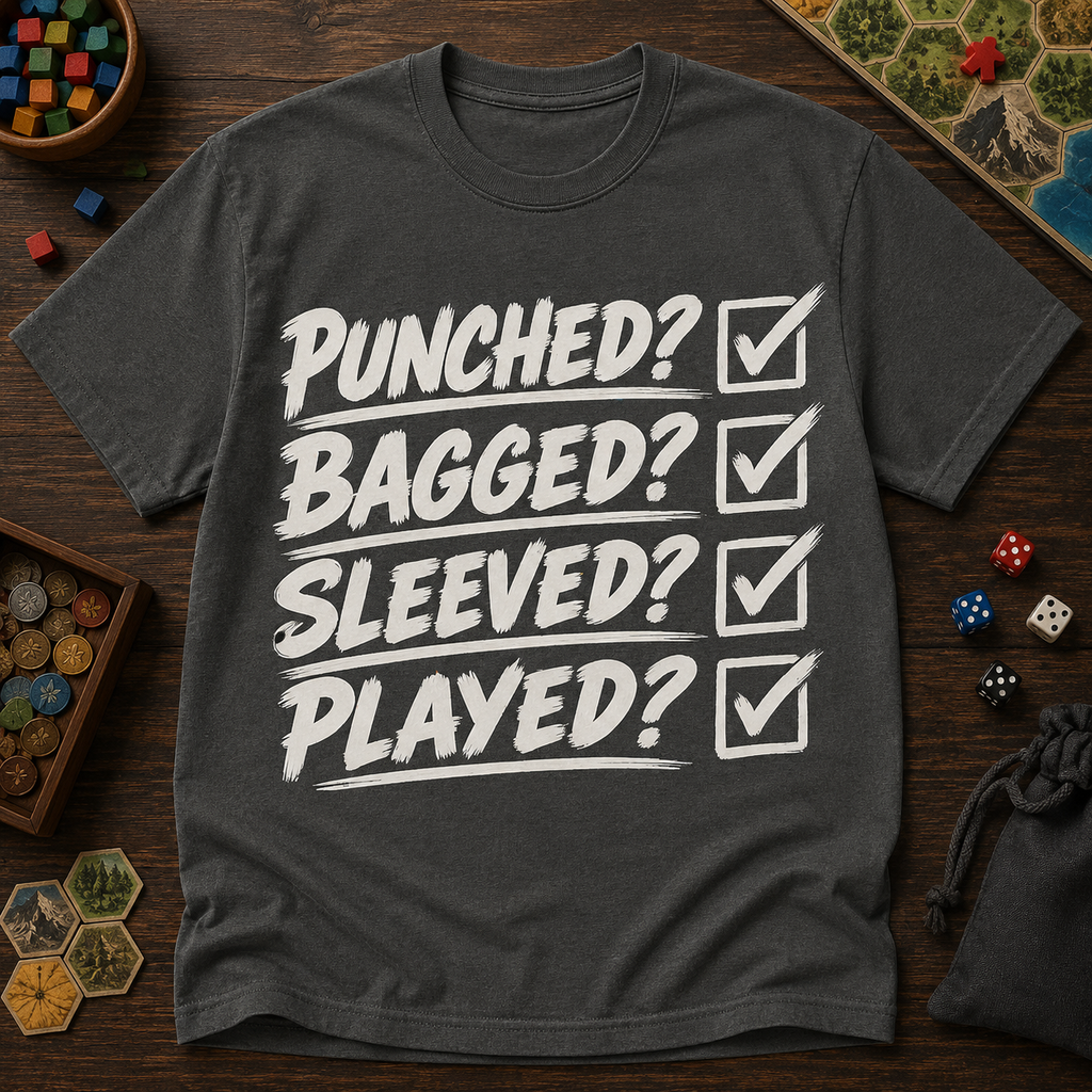 Punched? Bagged? Sleeved? Played? T-Shirt