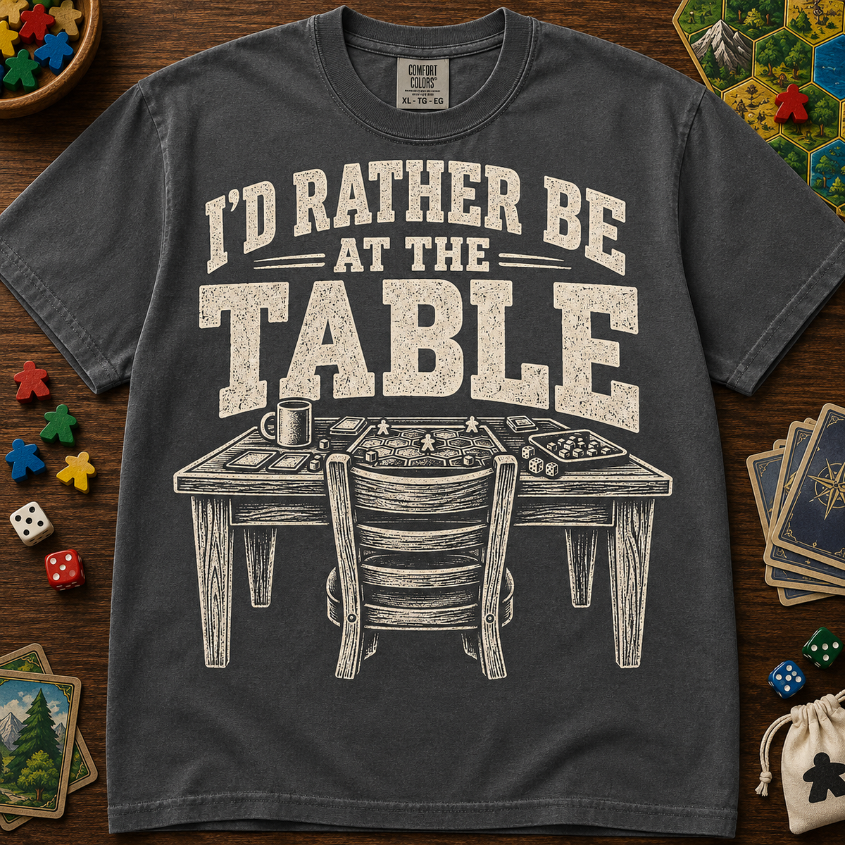 I'd Rather Be At the Table Board Game T-Shirt