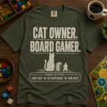 Cat Owner. Board Gamer. T-Shirt