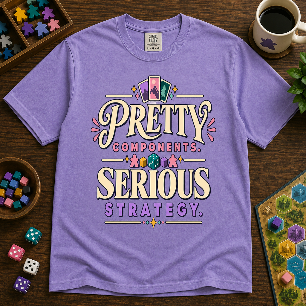 Pretty Components, Serious Strategy Board Game T-Shirt