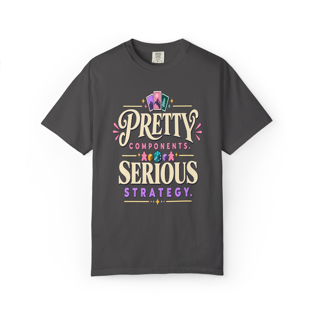Pretty Components, Serious Strategy Board Game T-Shirt