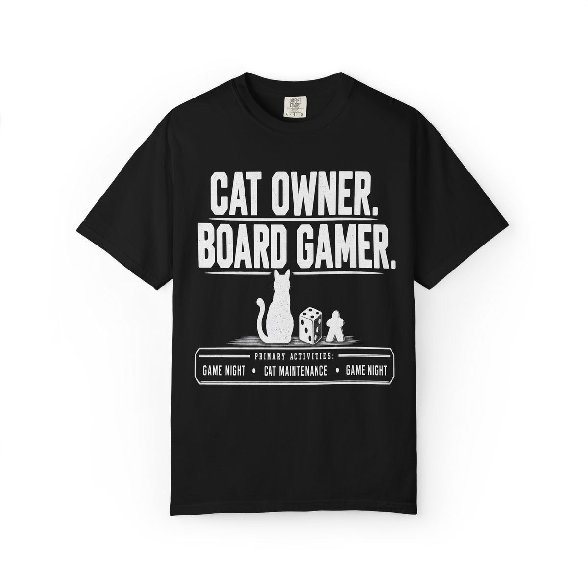 Cat Owner. Board Gamer. T-Shirt