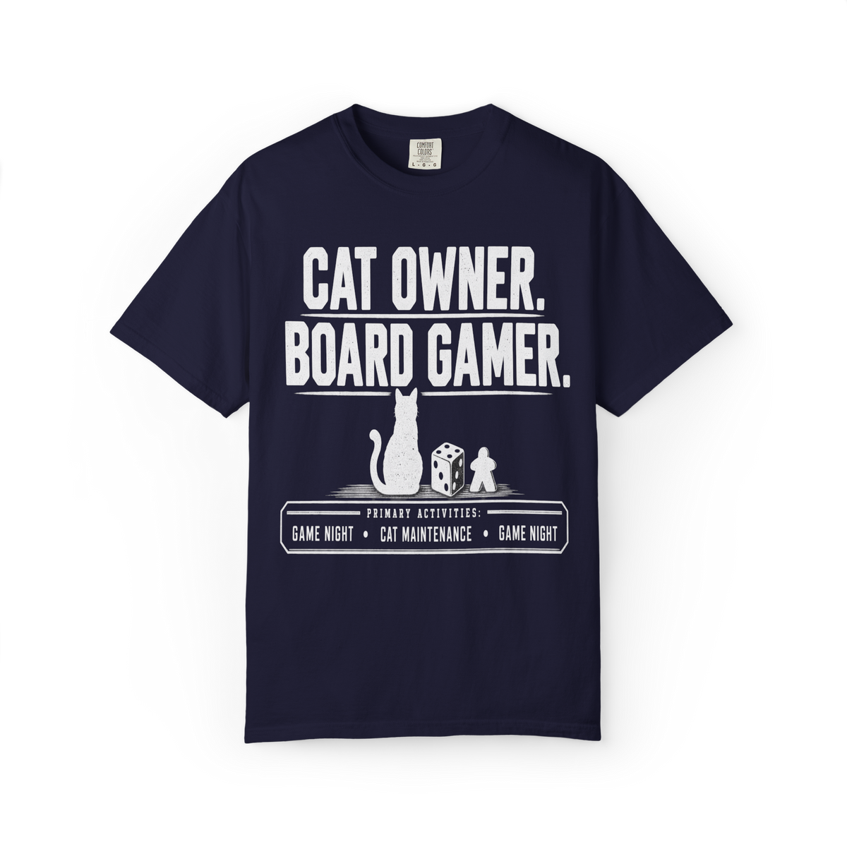 Cat Owner. Board Gamer. T-Shirt