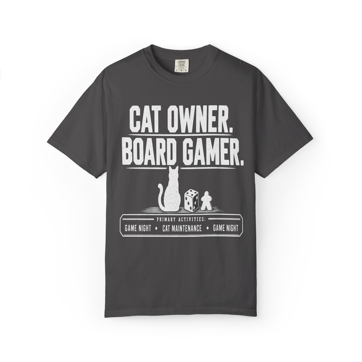 Cat Owner. Board Gamer. T-Shirt