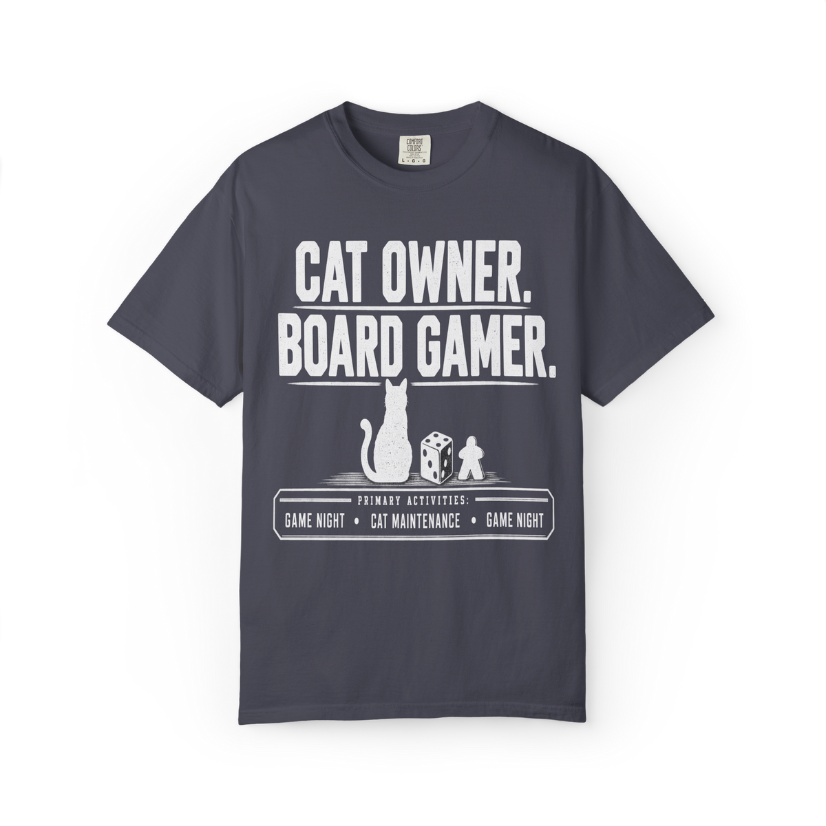 Cat Owner. Board Gamer. T-Shirt