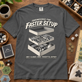 Engineered for Faster Setup T-Shirt