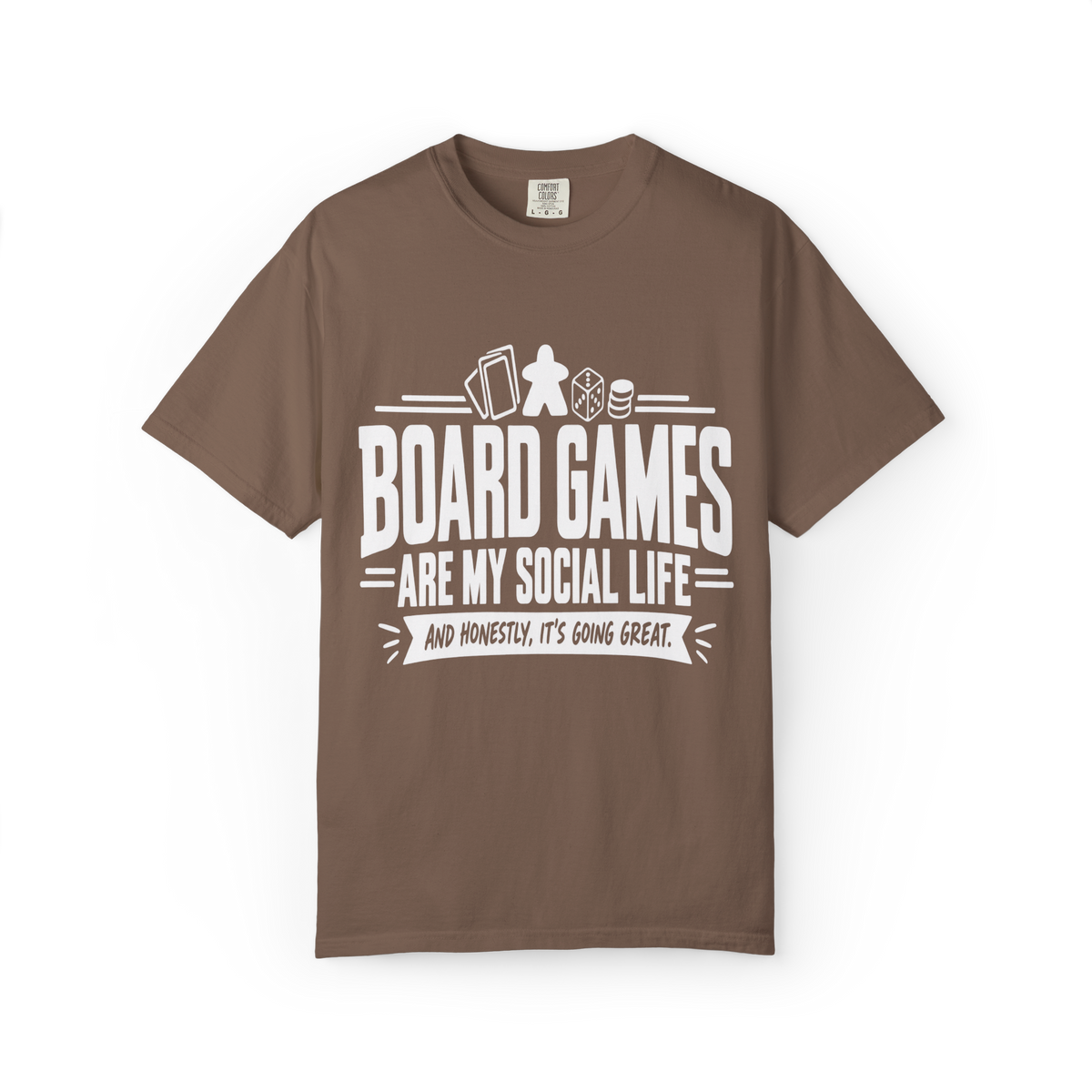 Board Games are my Social Life T-Shirt