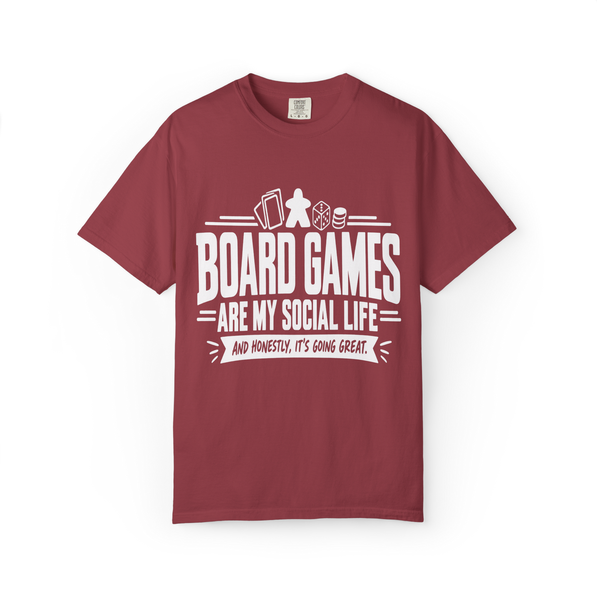 Board Games are my Social Life T-Shirt