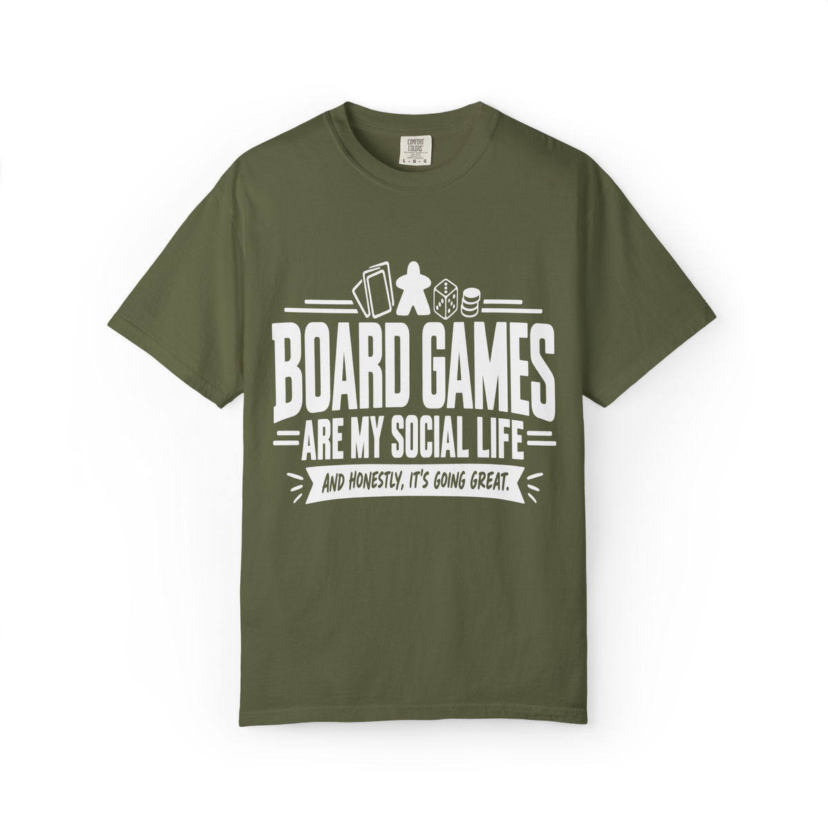 Board Games are my Social Life T-Shirt