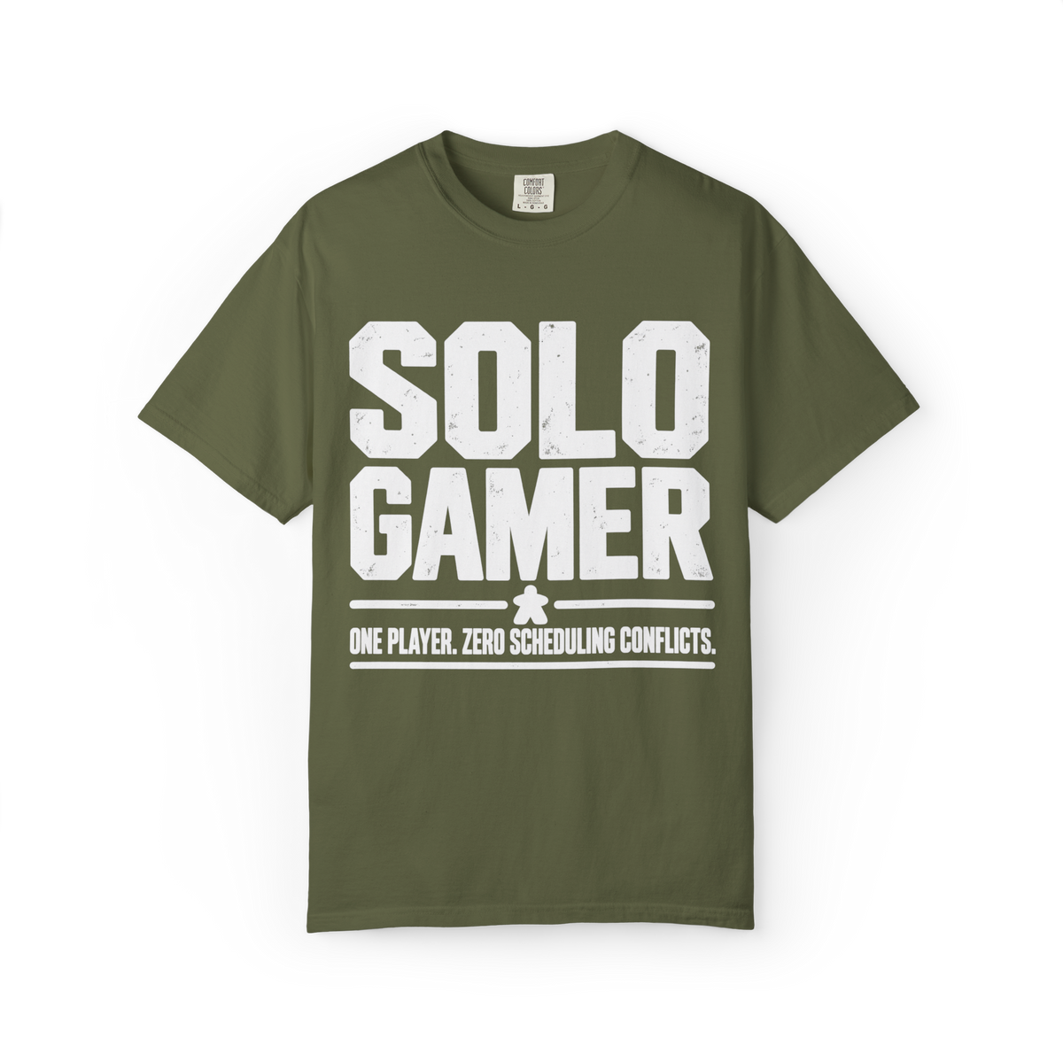 Solo Gamer - One Player. Zero Scheduling Conflicts T-Shirt