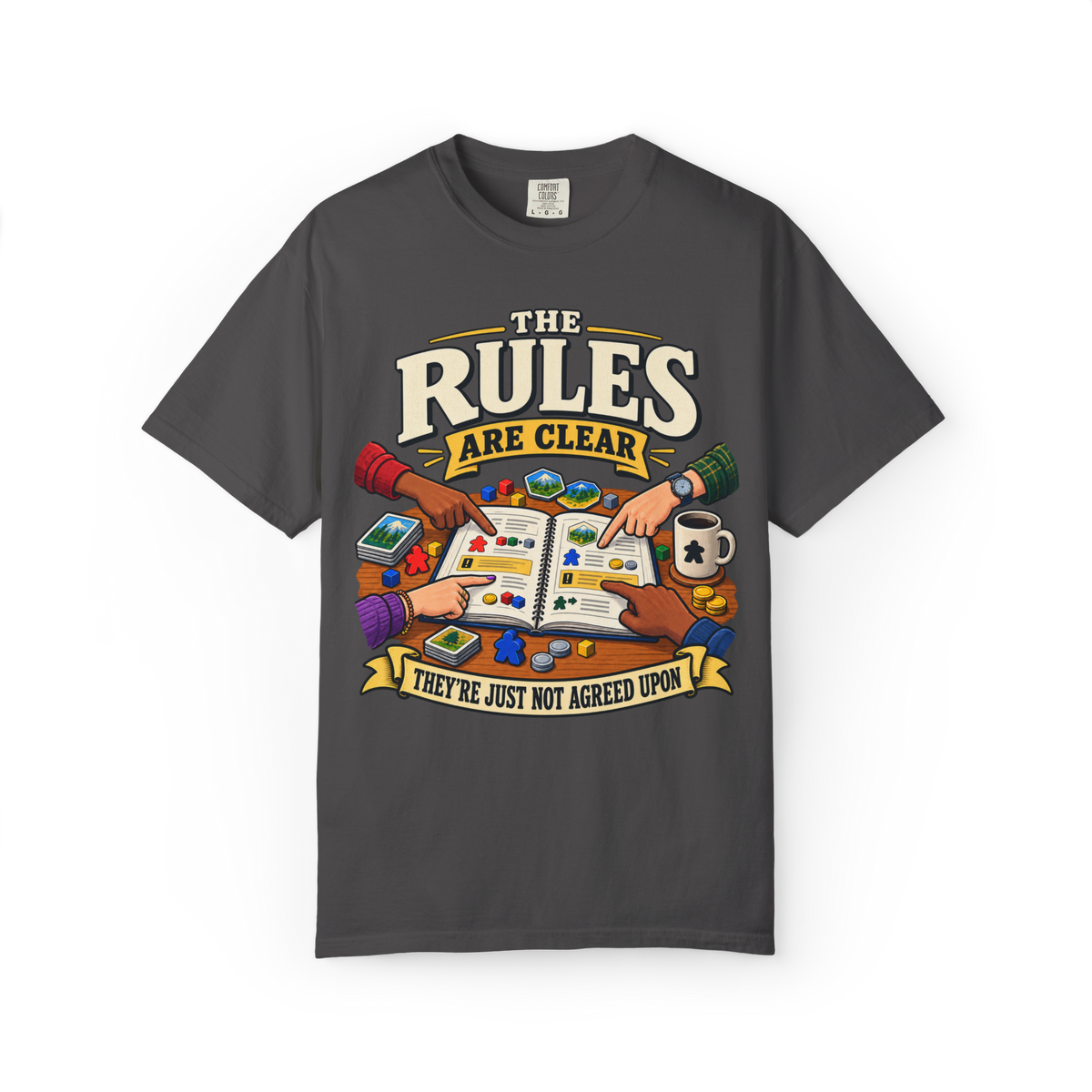 The Rules are Clear - They're Just Not Agreed Upon T-Shirt