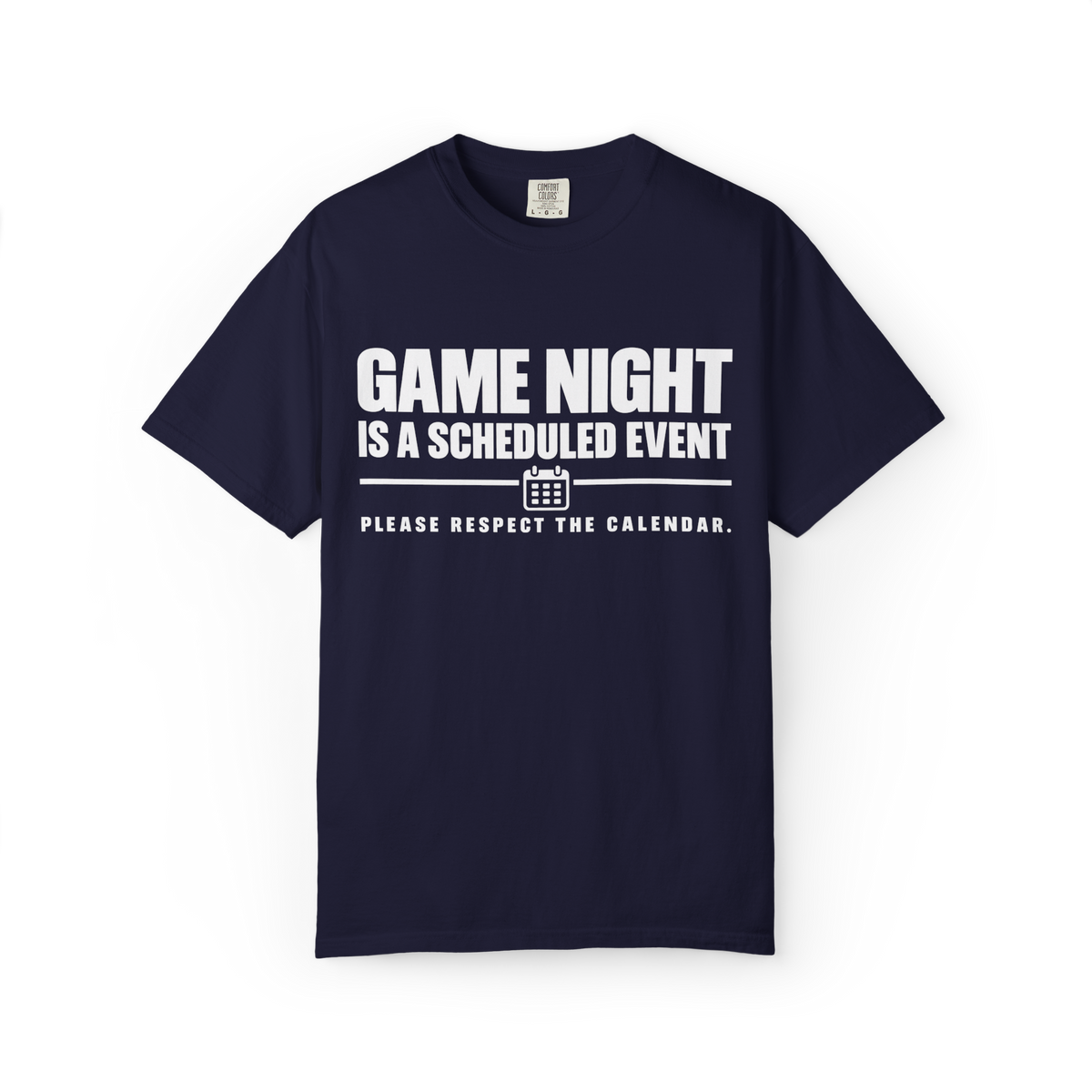 Game Night Is a Scheduled Event T-Shirt