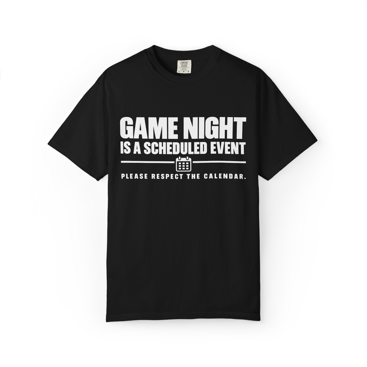 Game Night Is a Scheduled Event T-Shirt