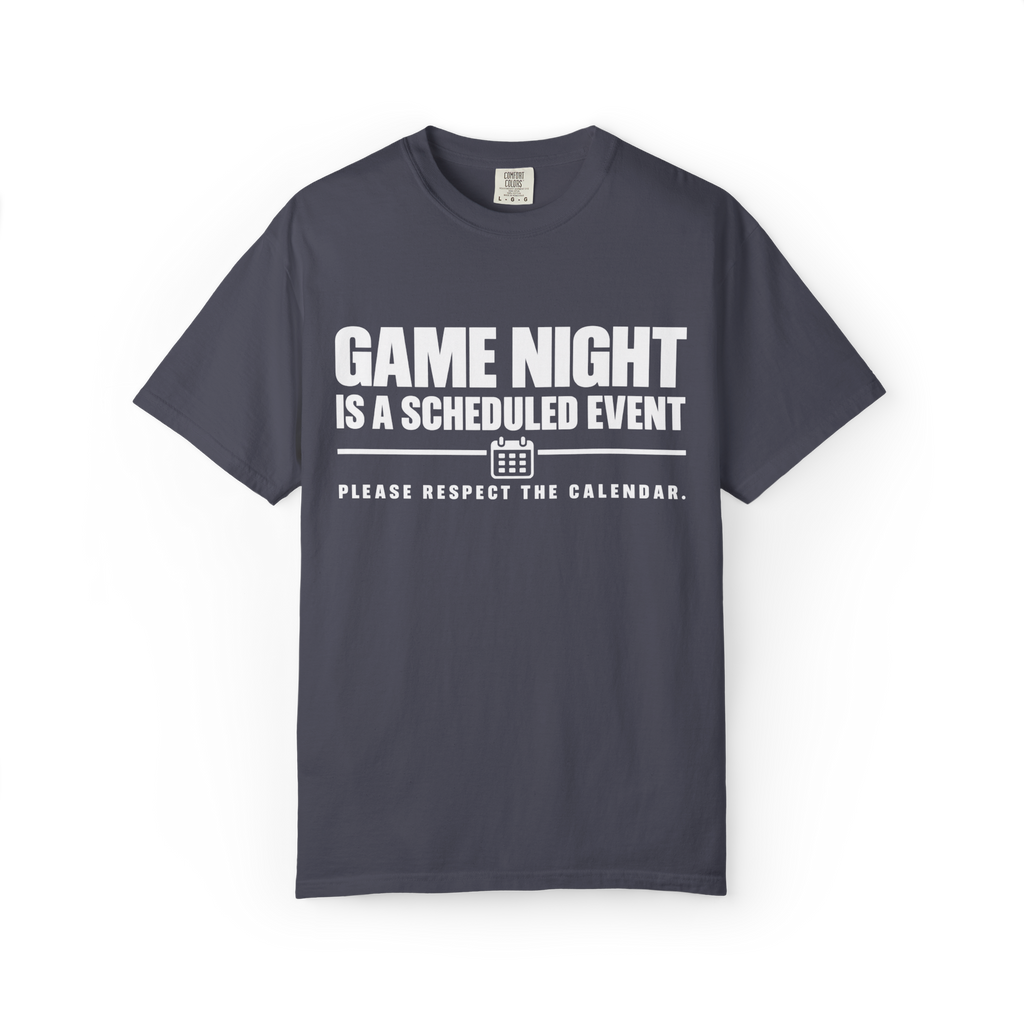 Game Night Is a Scheduled Event T-Shirt