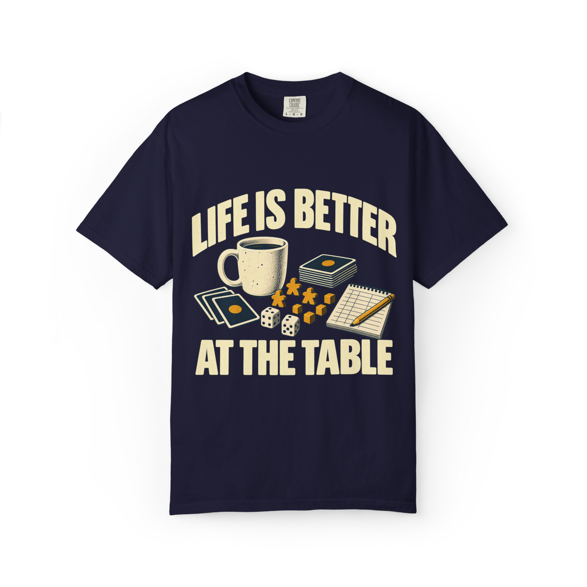 Life Is Better at the Table Board Game T-Shirt