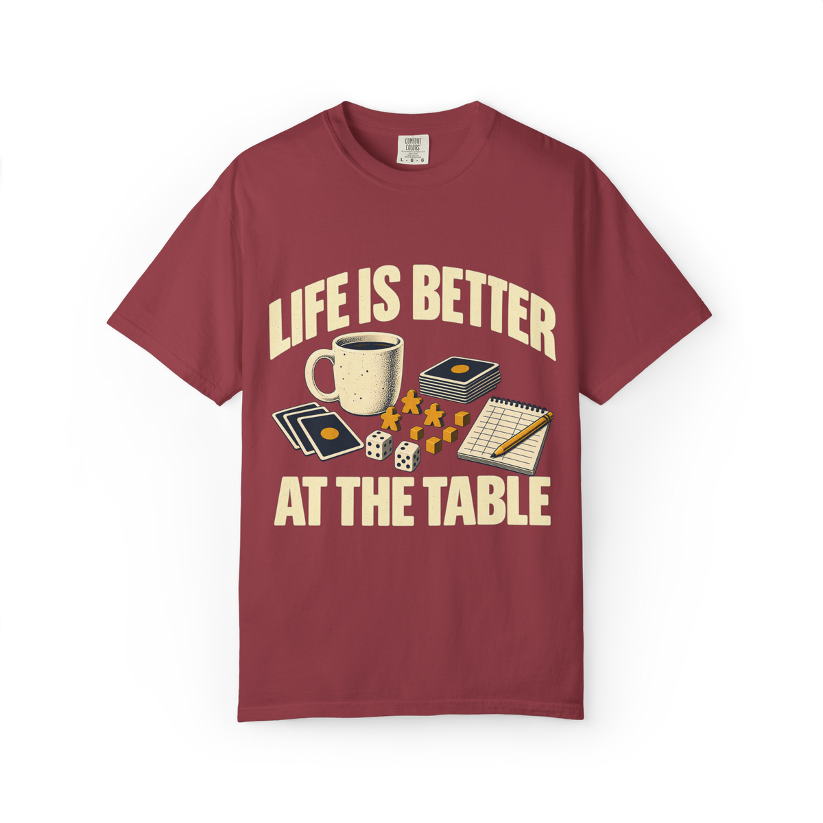 Life Is Better at the Table Board Game T-Shirt