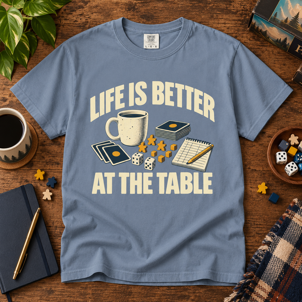 Life Is Better at the Table Board Game T-Shirt