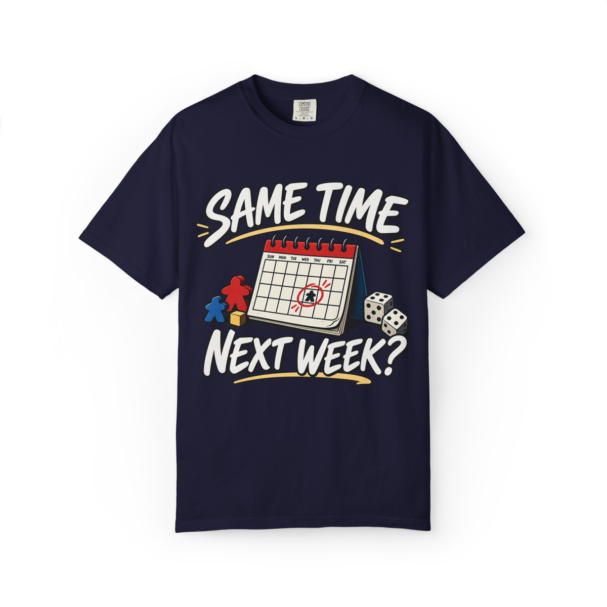 Same Time Next Week, Game Night T-Shirt