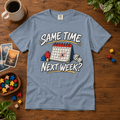 Same Time Next Week, Game Night T-Shirt