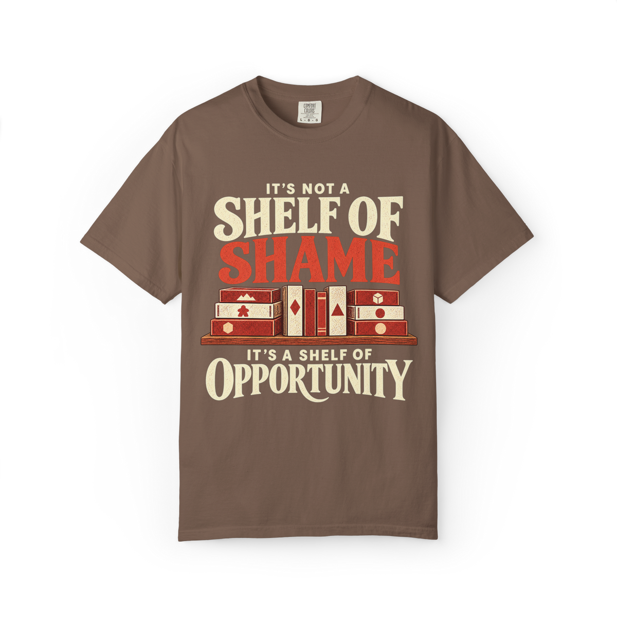 It's Not a Shelf of Shame, it's a Shelf of Opportunity T-Shirt