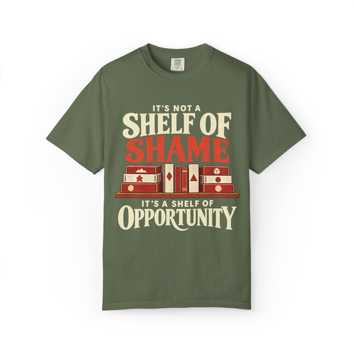 It's Not a Shelf of Shame, it's a Shelf of Opportunity T-Shirt