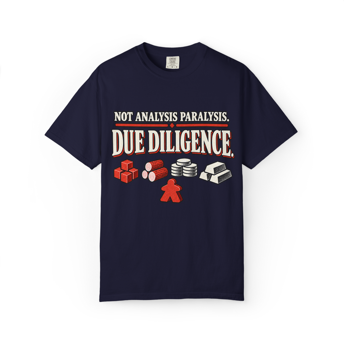Not Analysis Parlysis. Due Diligence T-Shirt