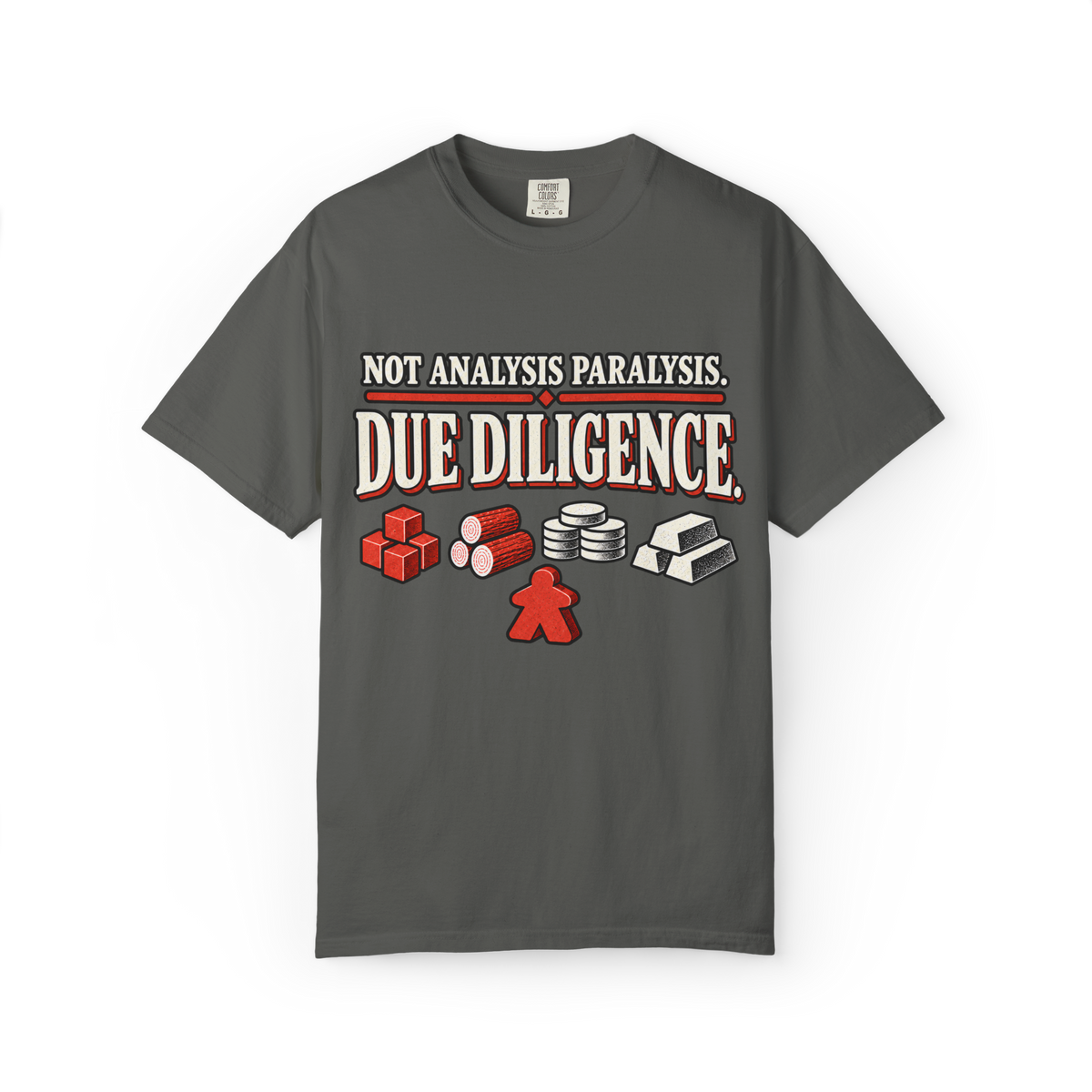 Not Analysis Parlysis. Due Diligence T-Shirt