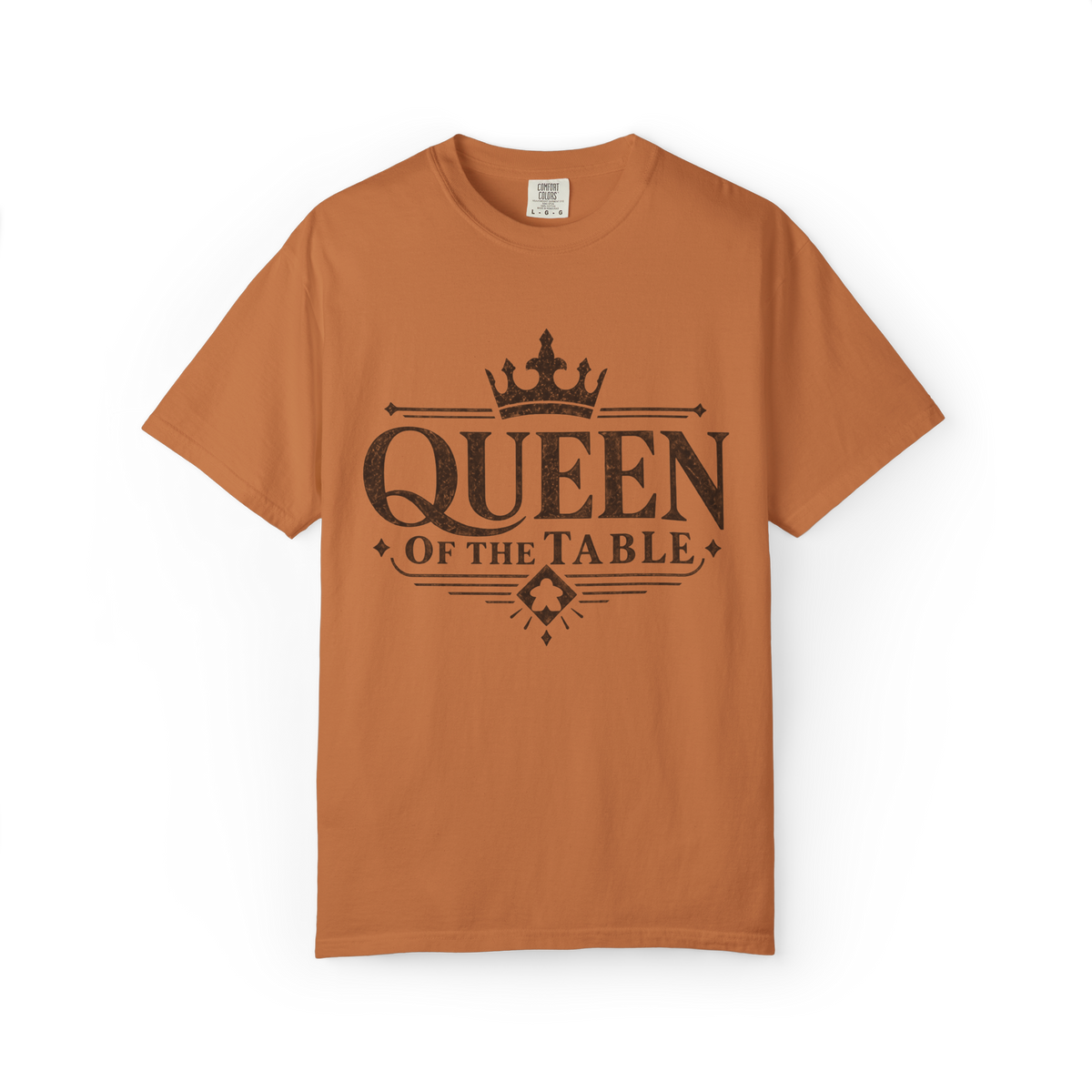 Queen of the Table T-Shirt