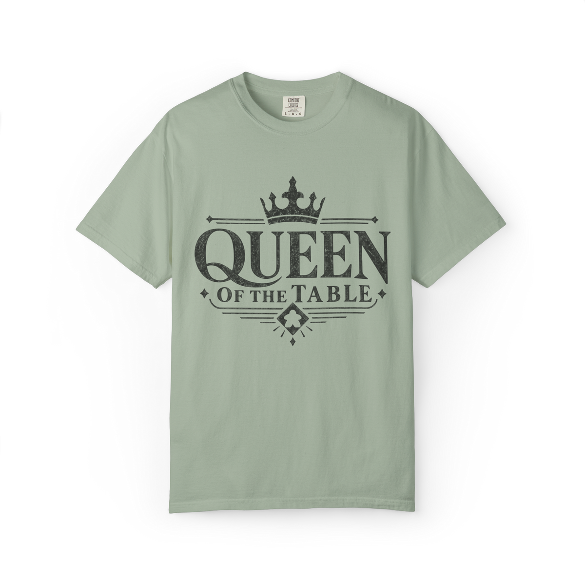 Queen of the Table T-Shirt