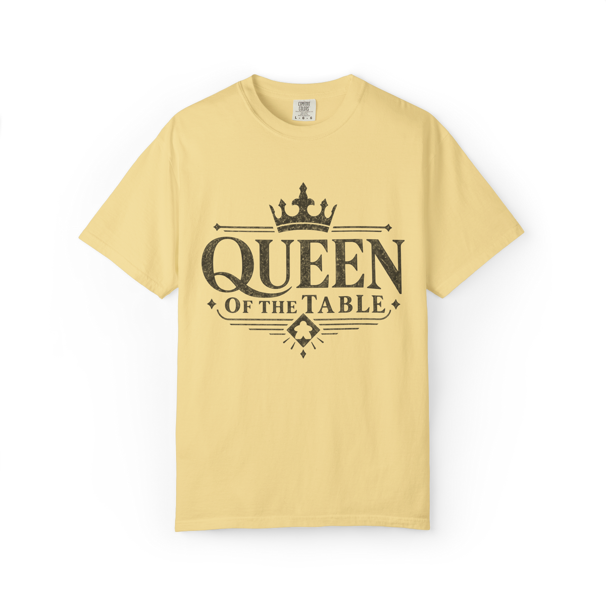 Queen of the Table T-Shirt