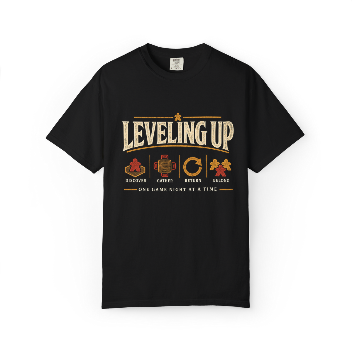Leveling Up - Discover, Gather, Return, Belong T-Shirt