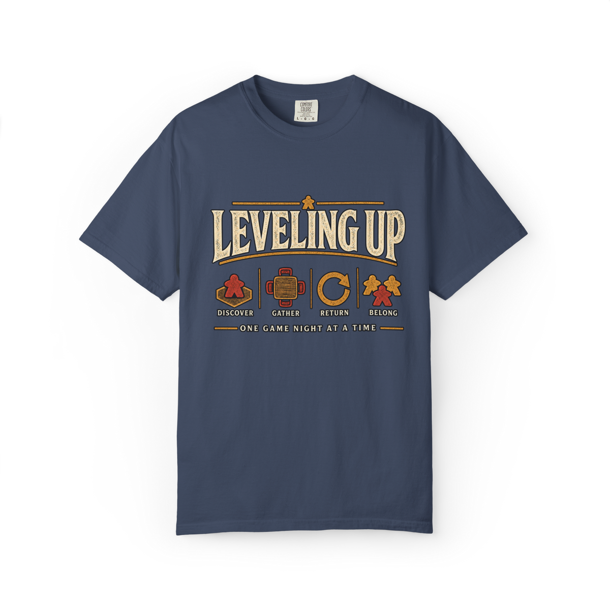 Leveling Up - Discover, Gather, Return, Belong T-Shirt