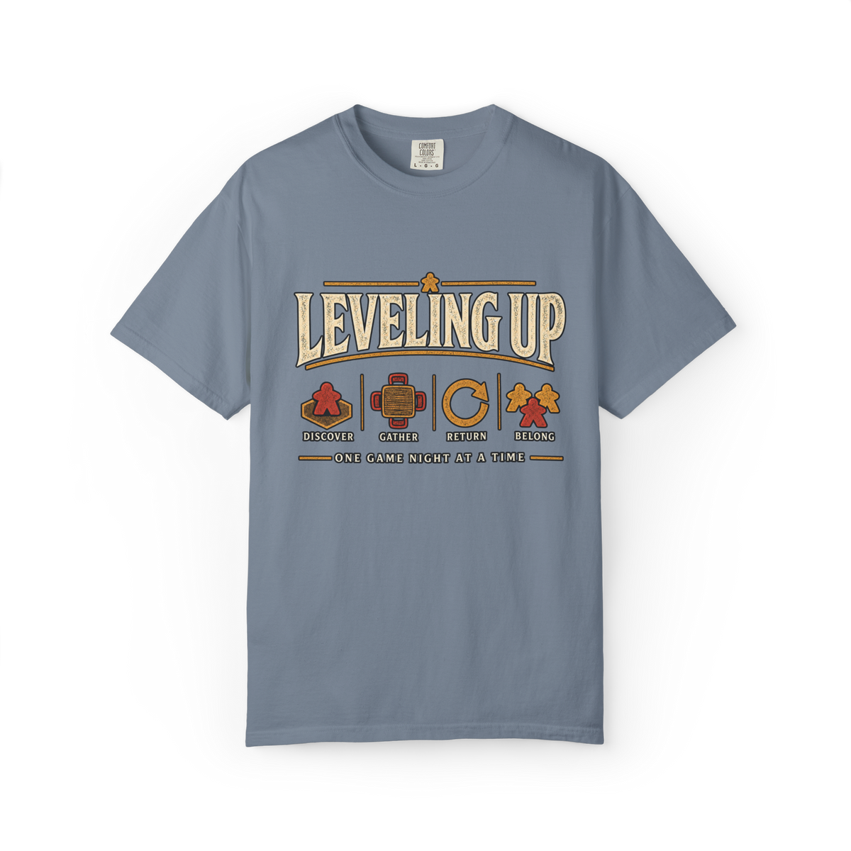 Leveling Up - Discover, Gather, Return, Belong T-Shirt